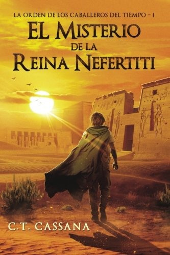 Libro : El Misterio De La Reina Nefertiti (charlie Wilfor...