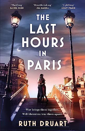 Libro The Last Hours In Paris: The Greatest Story Of Lov De