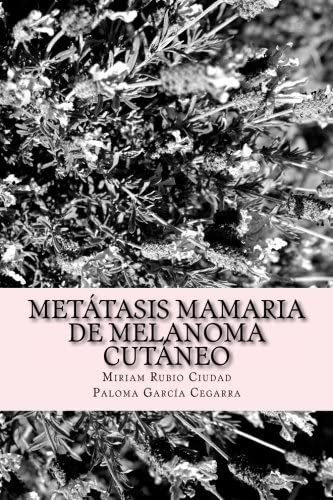 Libro: Metastasis Mamaria De Melanoma Cutaneo (spanish Editi