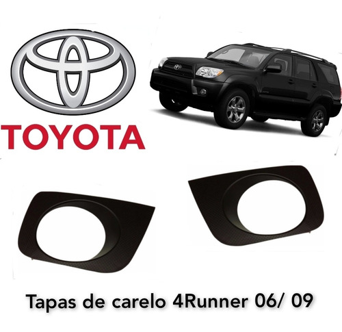 Tapas De Carelos 4runner 2006, 2007, 2008, 2009.