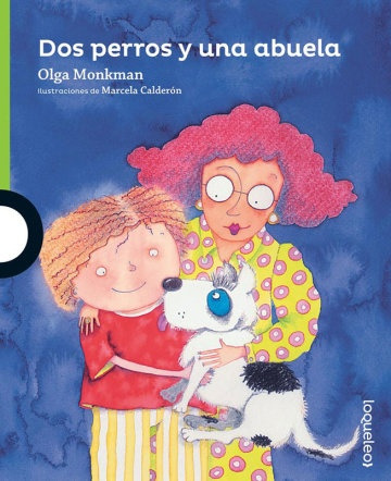 Dos Perros Y Una Abuela.. - Olga Monkman