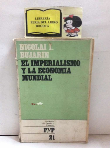 El Imperialismo Y La Economía Mundial - N Bujarin - 1971