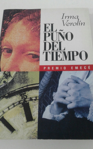 El Puño Del Tiempo - Irma Verolín - Emecé - 1994 