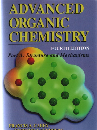Advanced Organic Chemistry Francis A. Carey