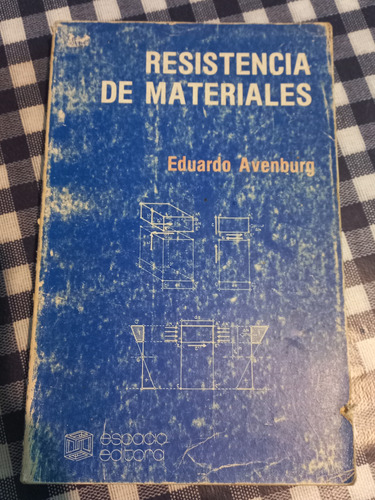 Resistencia De Materiales. Eduardo Avenburg. Espacio Editora