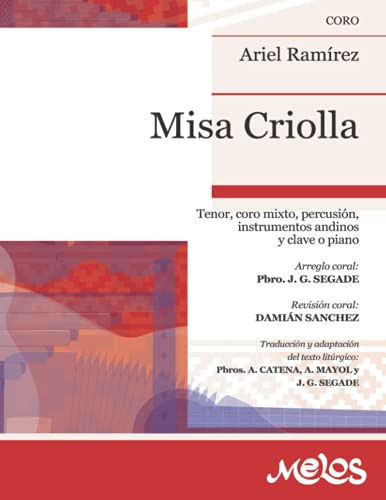 Misa Criolla: Tenor Coro Mixto Percusion Instrumentos Andino