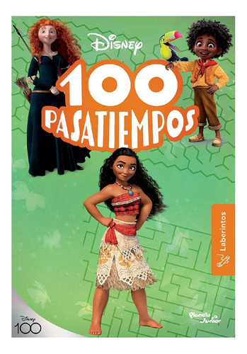 Libro 100 Pasatiempos (laberintos). Disney Vol. 1. Editorial Grupo Planeta, Tapa Blanda, Edición 1 En Español, 2023