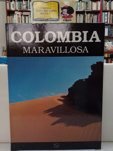 Colombia Maravillosa - Fotografía - Ed. Colina - 1992