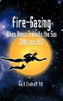 Libro Fire-gazing : When Venus Transits The Sun 2004 And ...