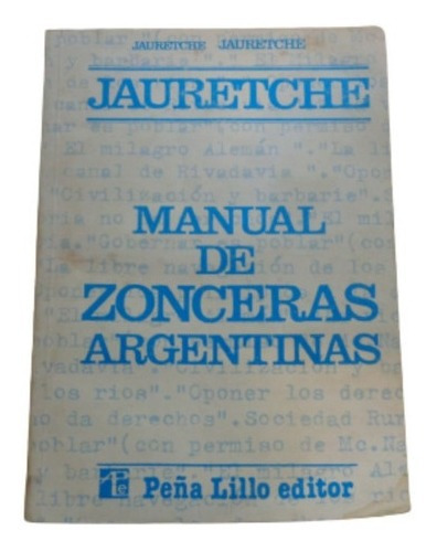 Manual De Zonceras Argentinas. Jauretche. Peña Lillo&-.