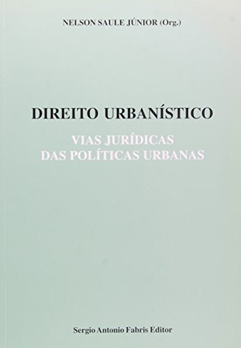 Libro Direito Urbanístico Vias Jurídicas Das Políticas Urban