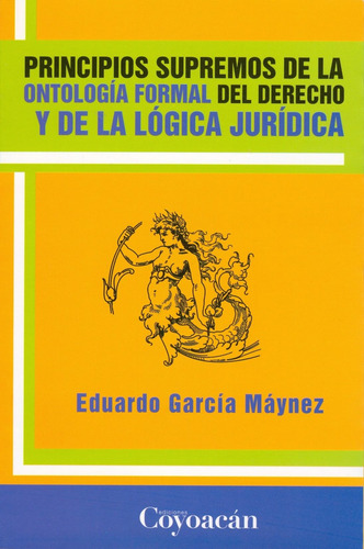 Principios Supremos De La Ontología Formal Del Derecho Y De