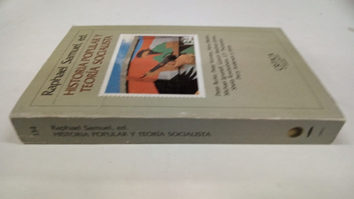 Historia Popular Y Teoria Socialista - Raphal Samuel Ed. (Usado)