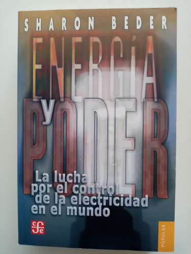 Energía Y Poder. Sharon Beder.