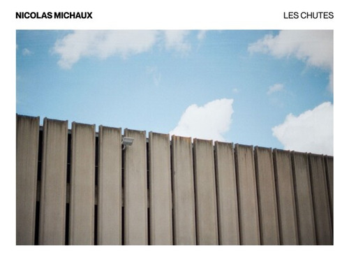 Nicolas Michaux Les Chutes Cd