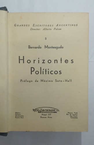 Horizontes Políticos - Bernardo Monteagudo