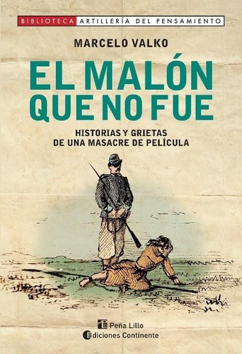 El Malon Que No Fue - Marcelo Valko * Ed Continente