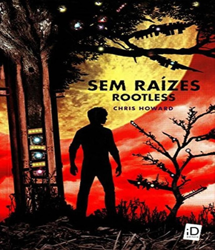 Sem Raízes - Rootless, De Chris Howard., Vol. 1. Editora Id Editora, Capa Mole Em Português