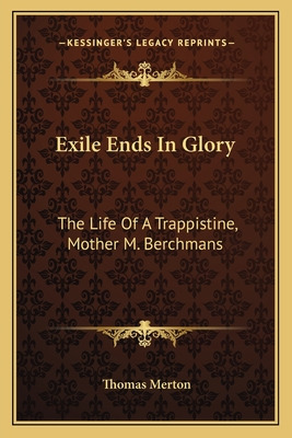 Libro Exile Ends In Glory: The Life Of A Trappistine, Mot...