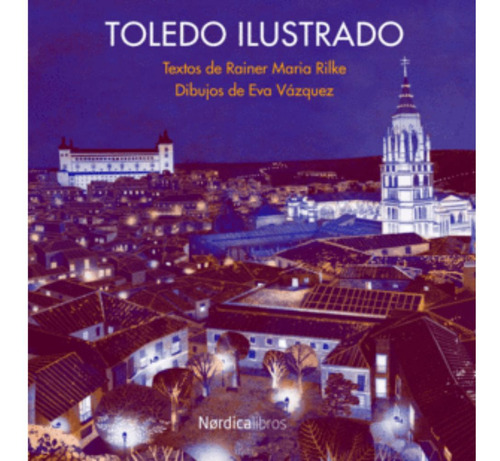 Libro Toledo Ilustrado