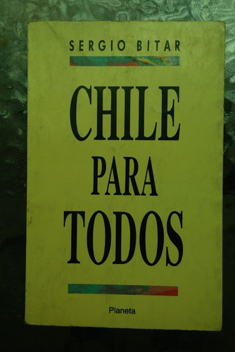 Chile Para Todos / Sergio Bitar