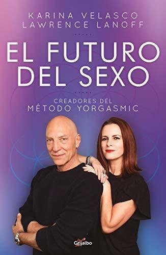 El Futuro Del Sexo / The Future Of Sex