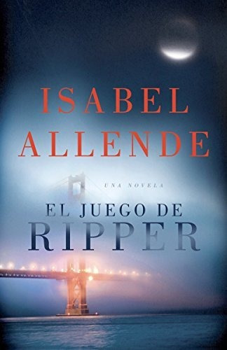 El Juego De Ripper / Ripper, De Allende, Isabel. Editorial Vintage Espanol, Tapa Blanda En Español, 2015