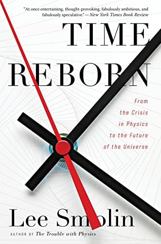 Time Reborn: From The Crisis In Physics To The Future Of The Universe, De Smolin, Lee. Editorial Mariner Books, Tapa Blanda En Inglés