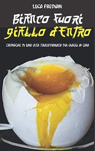 Libro: Bianco Fuori, Giallo Dentro (italian Edition)