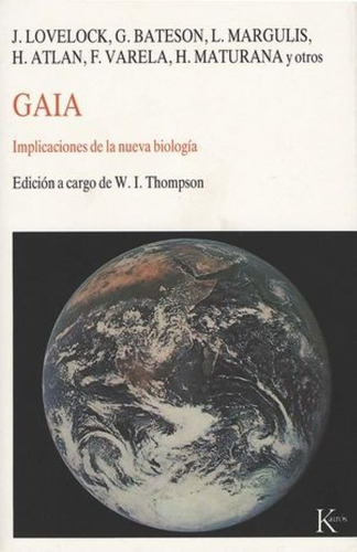 Gaia. Implicaciones De La Nueva Biología