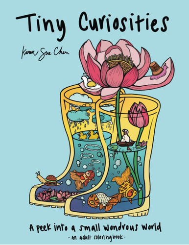 Libro: Tiny Curiosities: A Coloring Book And A Peek Into A