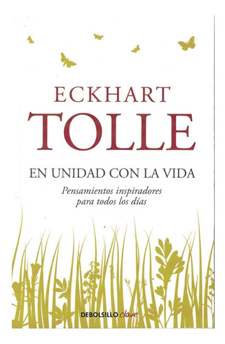 Libro En Unidad Con La Vida - Tolle, Eckhart