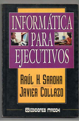 Informática Para Ejecutivos - Saroka - Collazo