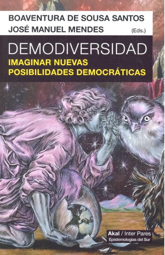 Demodiversidad Imaginar Nuevas Posibilidades Democraticas -