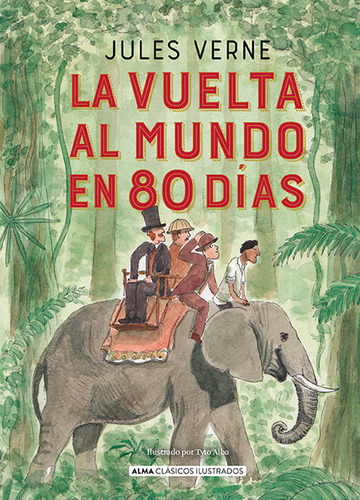 Vuelta Al Mundo En 80 Dias - Clasicos Ilustrados Julio Verne