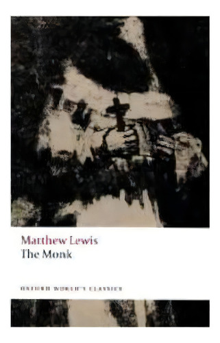 The Monk, De Matthew Lewis. Editorial Oxford University Press, Tapa Blanda En Inglés