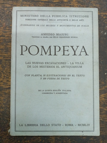 Pompeya * Nuevas Excavaciones El Antiquarium * Amadeo Maiuri