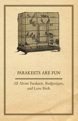 Libro Parakeets Are Fun - All About Parakeets, Budgerigar...