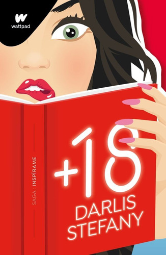 +18 - Saga Inspirame Libro 1 - Darlis Stefany