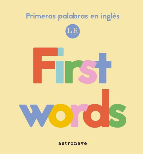 Primeras Palabras En Inglãâ©s. First Words, De , Lemon Ribbon Studio. Editorial Norma Editorial, S.a., Tapa Dura En Español
