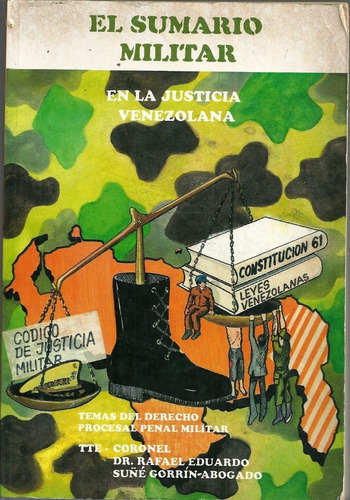 El Sumario Militar En La Justicia Venezolana Derecho Penal