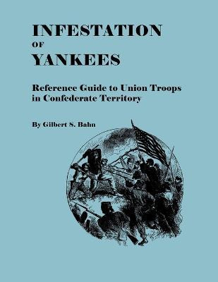 Libro Infestation Of Yankees - Gilbert S. Bahn