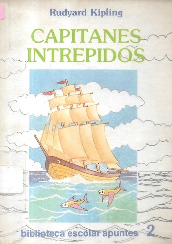 Capitanes Intrépidos / Rudyard Kipling