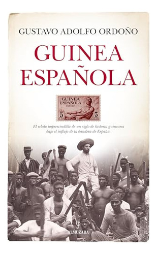 Libro Guinea Española De Ordoño Marín Gustavo Adolfo Almuzar