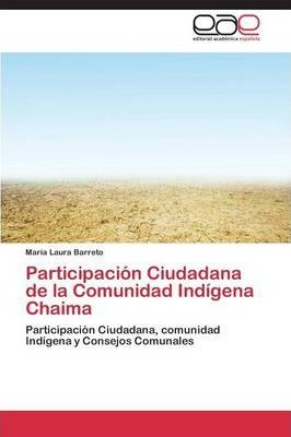 Libro Participacion Ciudadana De La Comunidad Indigena Ch...