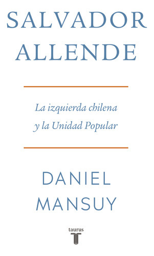 Libro Salvador Allende - Daniel Mansuy
