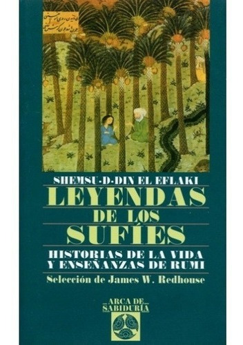 Leyendas De Los Sufies - Shemsu - D- Din El Eflaki, de Shemsu - D- Din El Eflaki. Editorial Edaf en español