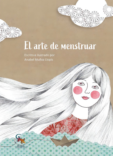 El Arte De Menstrual, De Muñoz Llopis, Anabel. Editorial Sargantana, Tapa Dura En Español