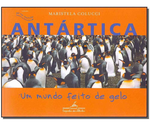 Antática: Um Mundo Feito De Gelo
