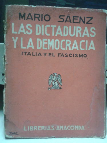 Las Dictaduras Y La Democracia * Italia Y El Fascismo Saenz